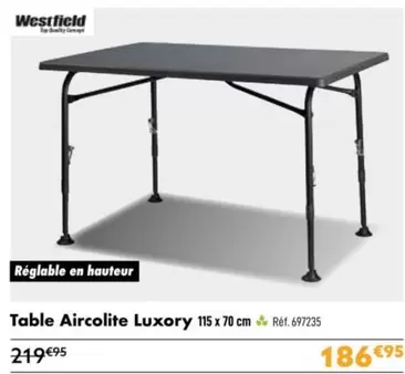 Westfield - Table Aircolite Luxory offre à 186,95€ sur Narbonne accessoires