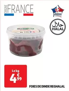 Réghalal - Foies De Dinde  offre à 4,99€ sur Auchan Hypermarché