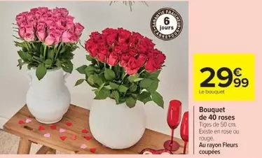 Bouquet De 40 Roses offre à 29,99€ sur Cora