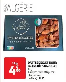 Agrodat - Dattes Deglet Nour Branchées offre à 4,99€ sur Auchan Supermarché