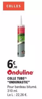 Colle Tube "ondumagnetic" offre à 6,9€ sur E.Leclerc Brico