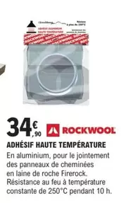 Rockwool - Adhesif Haute Temperature offre à 34,9€ sur E.Leclerc Brico