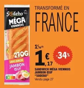 Sodebo - Sandwich Méga Viennois Jambon Œuf offre à 1,17€ sur E.Leclerc