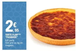 Pasquier - Tarte Flan offre à 2,95€ sur E.Leclerc