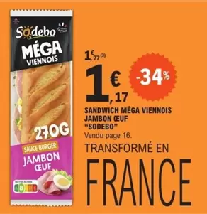 Sodebo - Sandwich Méga Viennois Jambon Œuf offre à 1,17€ sur E.Leclerc