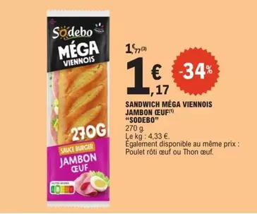 Sodebo - Sandwich Méga Viennois Jambon Oeuf offre à 1,17€ sur E.Leclerc