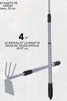 Le Râteau Et La Binette Manche Télescopique offre à 4,99€ sur Stokomani