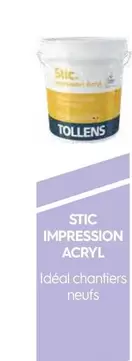 Tollens - Stc Impresora Acryl Idéal Chantiers Neufs offre sur Tollens