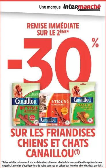 Canaillou - Sur Les Friandises Chiens Et Chats offre sur Intermarché Hyper