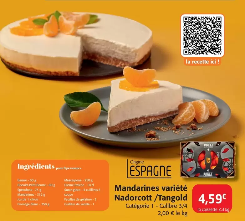 Mandarines Variété Nadorcott/Tangold offre à 4,59€ sur Colruyt