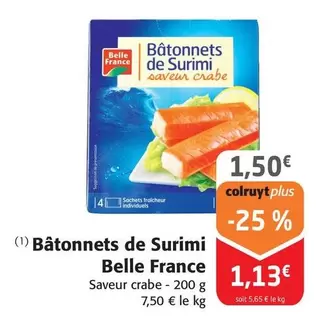 Belle France - Bâtonnets De Surimi offre à 1,5€ sur Colruyt