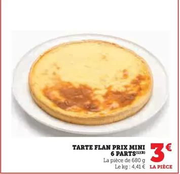 Prix Mini - Tarte Flan  offre à 3€ sur Super U