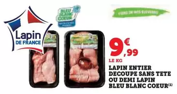 Bleu Blanc Coeur - Lapin Entier Decoupe Sans Tete Ou Demi Lapin offre à 9,99€ sur Super U