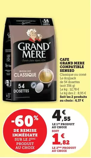 Grand'Mère - Cafe Compatible Senseo offre à 4,55€ sur Super U