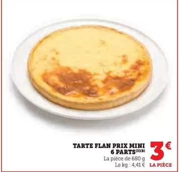 Prix Mini - Tarte Flan  offre à 3€ sur U Express