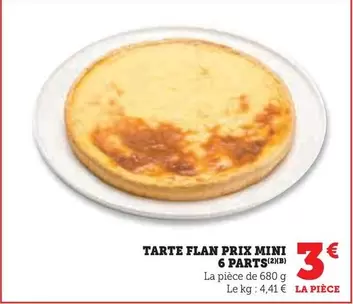 Prix Mini - Tarte Flan  offre à 3€ sur Super U