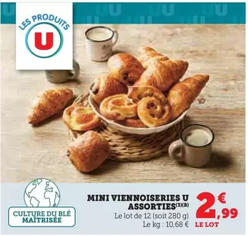 U - Mini Viennoiseries Assorties offre à 2,99€ sur U Express