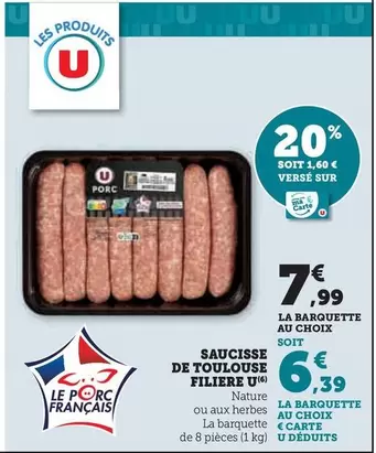 U - Saucisse De Toulouse Filiere offre à 7,99€ sur U Express