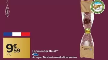 Lapin Entier Halal offre à 9,59€ sur Carrefour Contact