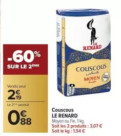 Le Renard - Couscous offre à 2,19€ sur Carrefour Contact