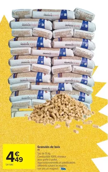 Granules De Bois offre à 4,49€ sur Carrefour Contact