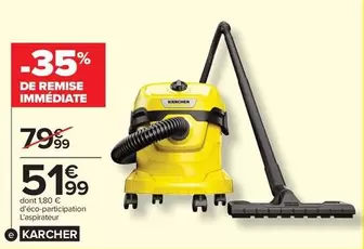 Kärcher - D'éco-participation L'aspirateur offre à 51,99€ sur Carrefour