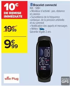 Wee Plug - Bracelet Connecté SB8+ offre à 9,99€ sur Carrefour