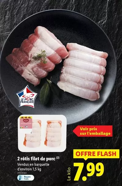 2 Rotis Filet De Porc offre à 7,99€ sur Lidl