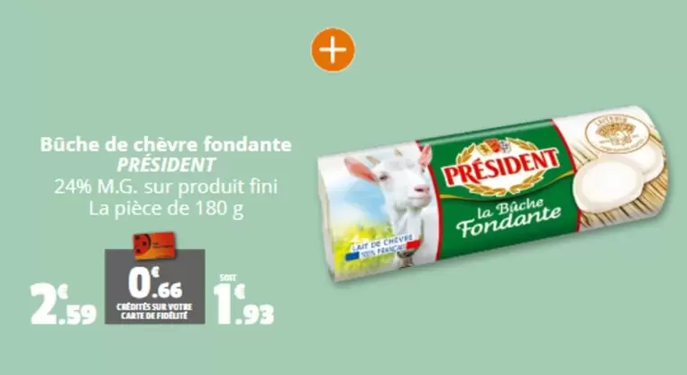 Président - Bûche De Chèvre Fondante offre à 2,59€ sur Coccimarket