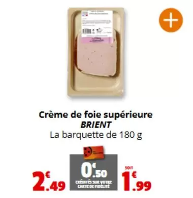 Brient - Crème De Foie Supérieure offre à 2,49€ sur Coccinelle Supermarché