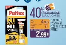 Pattex - Tube Colle Fixation Ni offre à 4,99€ sur Supermarché Match