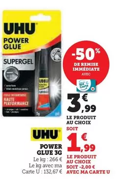 Uhu - Power Glue 3G offre à 3,99€ sur Super U