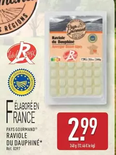 Pays Gourmand - Raviole Du Dauphiné offre à 2,99€ sur Aldi