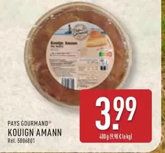 Pays Gourmand - Kouign Amann offre à 3,99€ sur Aldi