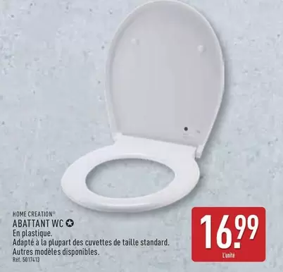 Home Creation - Abattant Wc offre à 16,99€ sur Aldi