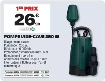 Pompe Vide Cave 250 W offre à 26,9€ sur Brico Dépôt