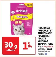 Whiskas - Friandises Au Poulet Et Au Fromage Pour Chat Adulte Temptations offre à 1,04€ sur Auchan Hypermarché