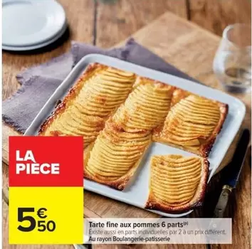 Tarte Fine Aux Pommes 6 Parts offre à 5,5€ sur Cora