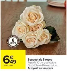 Bouquet De 5 Roses offre à 6,49€ sur Cora