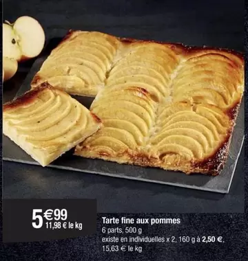 Tarte Fine Aux Pommes offre à 5,99€ sur Cora