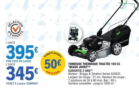 E.Leclerc - Tondeuse Thermique Tractee 150 Cc "eaux Jours" offre à 395€ sur E.Leclerc Brico