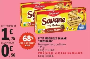 Brossard - P'tit Moelleux Savane offre à 1,75€ sur E.Leclerc