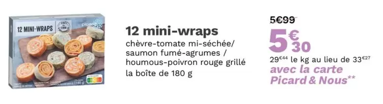 Picard - 12 Mini-wraps offre à 5,3€ sur Picard