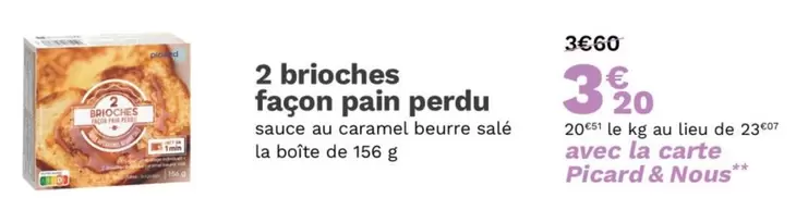 Picard - 2 Brioches Façon Pain Perdu offre à 3,2€ sur Picard