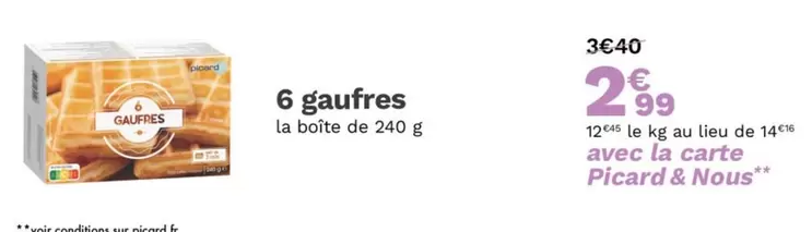 Carrefour - 6 Gaufres offre à 2,99€ sur Picard