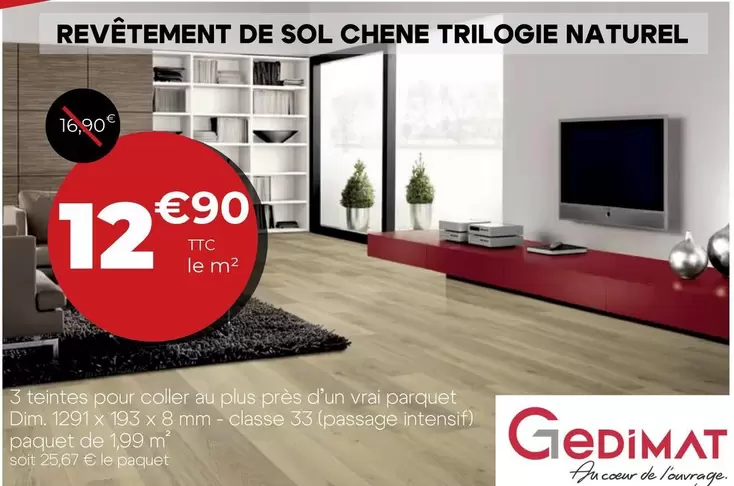 Gedimat - Revêtement De Sol Chene Trilogie Naturel offre à 12,9€ sur Gedimat