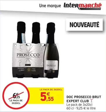 Brut - Doc Prosecco  Expert Club offre à 5,55€ sur Intermarché Hyper