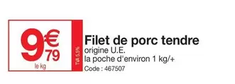 Filet De Porc Tendre offre à 9,79€ sur Promocash