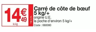 Carré De Côte De Bœuf 5 Kg/+ offre à 14,49€ sur Promocash