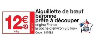 Aiguillette De Bœuf Baronne Prête À Découper offre à 12,49€ sur Promocash